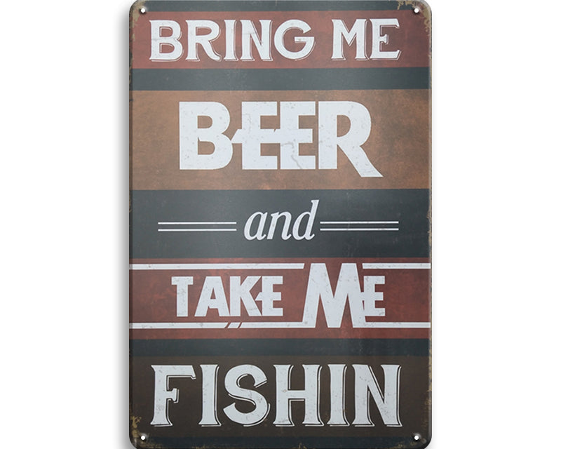 Metalen wandbord | Bring me beer and take me fishin |
