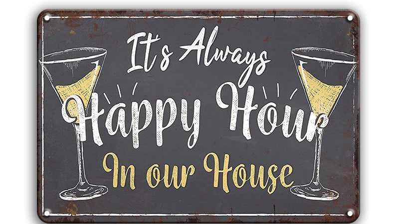 Metalen wandbord | It's always happy hour in our house |