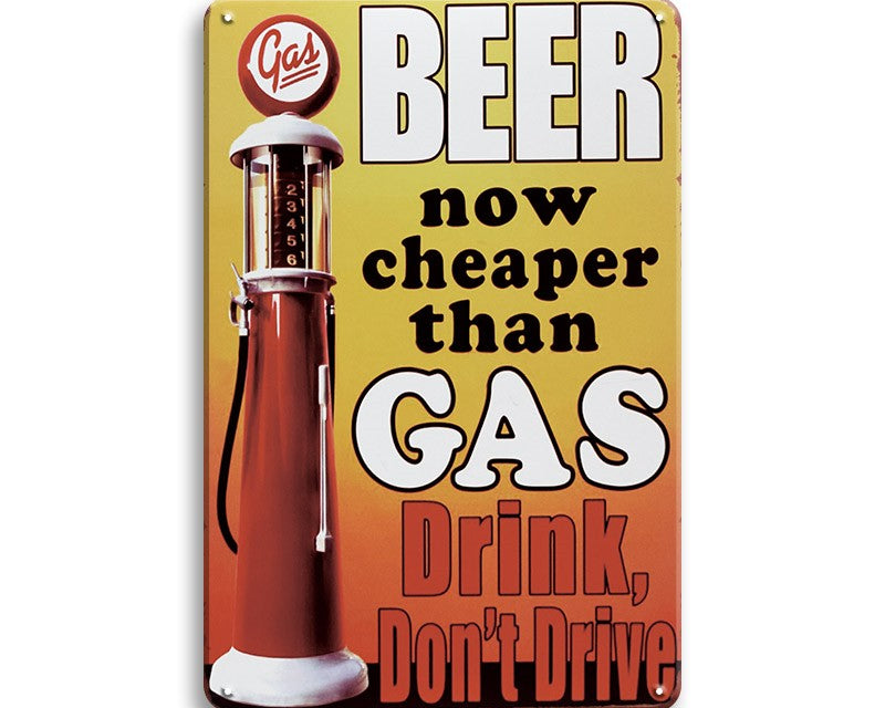 Metalen wandbord | Beer | Now cheaper than gas | Drink, don't drive |
