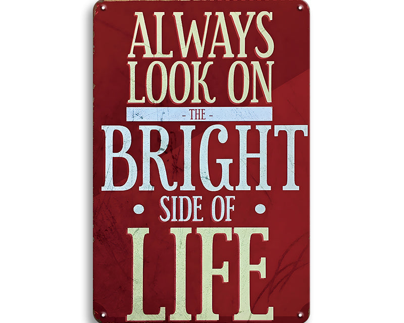 Metalen wandbord | Always look on the bright side of life |
