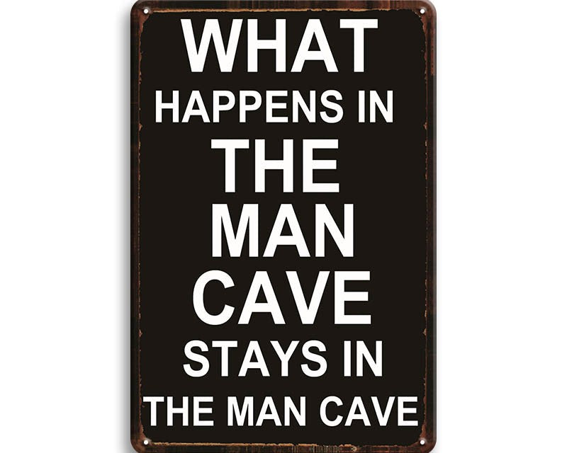 Metalen wandbord | What happens in the man cave stays in the man cave |