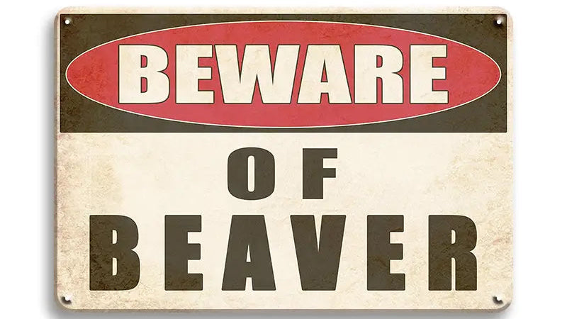 Metalen wandbord | Beware of beaver |
