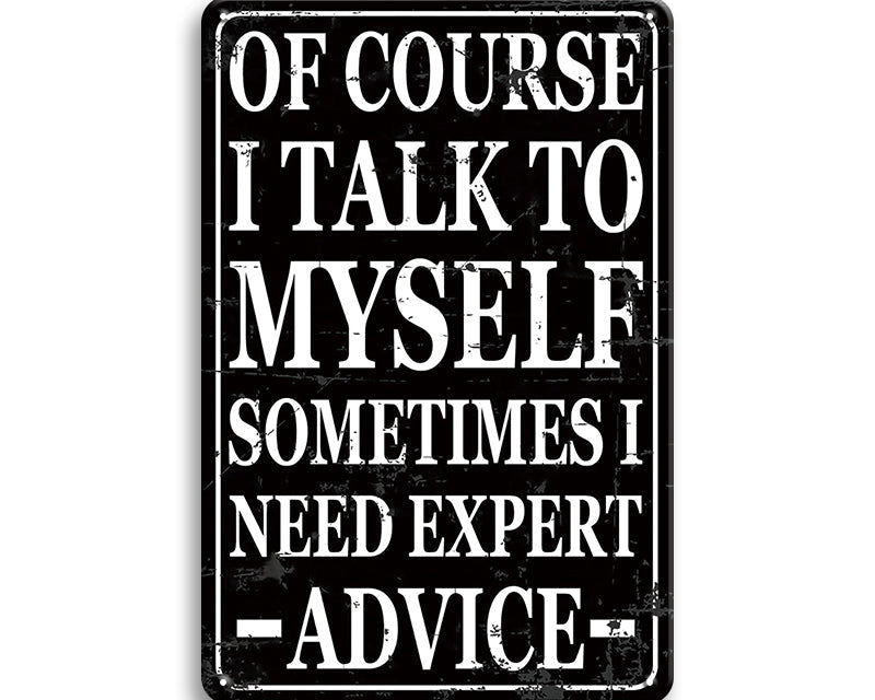 Metalen wandbord | Of course I talk to myself |