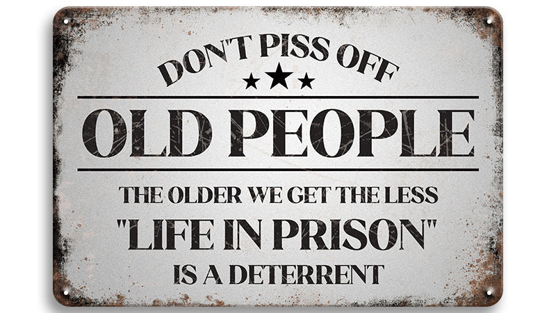 Metalen wandbord | Don't piss off old people |