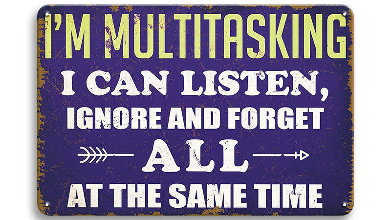 Metalen wandbord | I'm multitasking |