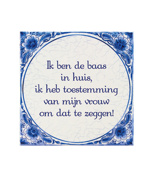 Delfts blauw tegeltje | Baas in huis | 14,5cm |