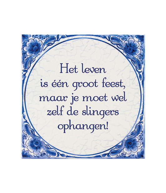 Delfts blauw tegeltje | Leven is feest | 14,5cm |
