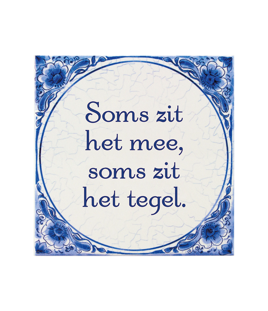 Delfts blauw tegeltje | Soms zit het mee | 14,5cm |