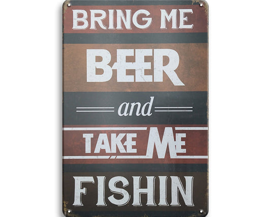 Metalen wandbord | Bring me beer and take me fishin |