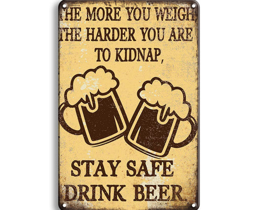 Metalen wandbord | Stay safe drink beer |