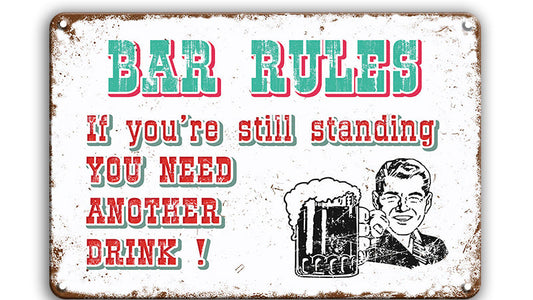 Metalen wandbord | Bar rules | If you're still standing |