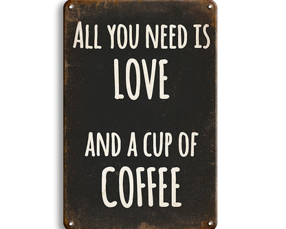 Metalen wandbord | All you need is love and a cup of coffee |