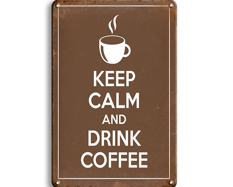 Metalen wandbord | Keep calm and drink coffee |