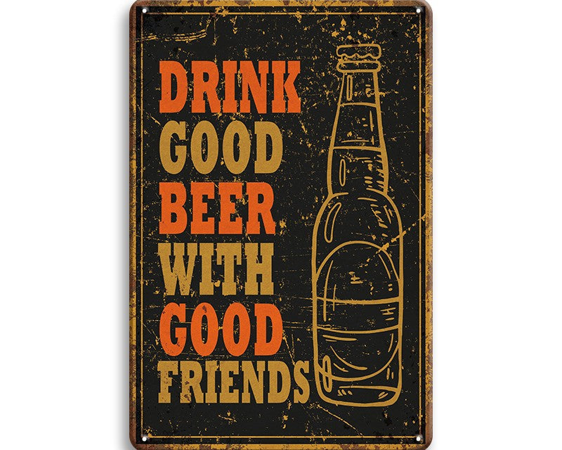 Metalen wandbord | Drink good beer with good friends |