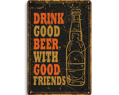 Metalen wandbord | Drink good beer with good friends |