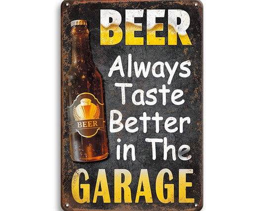 Metalen wandbord | Beer always taste better in the garage |