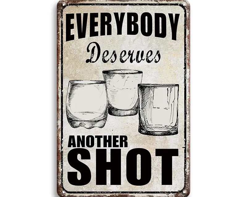 Metalen wandbord | Everybody deserves another shot |