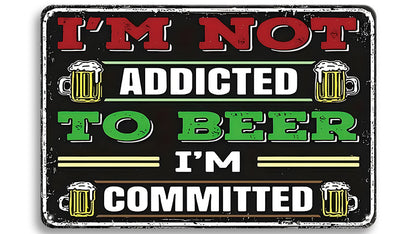 Metalen wandbord | I'm not addicted to beer | I'm committed |
