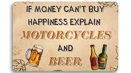 Metalen wandbord | If money can't buy happiness | Explain motorcycles and beer |