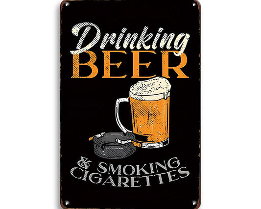 Metalen wandbord | Drinking beer & smoking cigarettes |