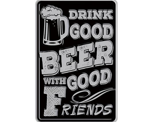 Metalen wandbord | Drink good beer with good friends |
