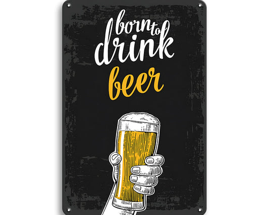 Metalen wandbord | Born to drink beer |