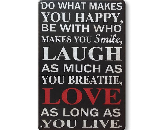 Metalen wandbord | Do what makes you happy |