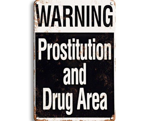 Metalen wandbord | Warning | Prostitution and drug area |