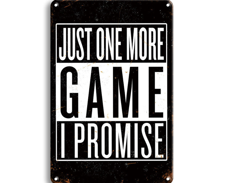 Metalen wandbord | Just one more game i promise |