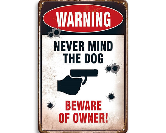 Metalen wandbord | Warning | Never mind the dog | Beware of owner! |