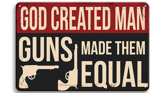 Metalen wandbord | God created man | Guns made them equal |