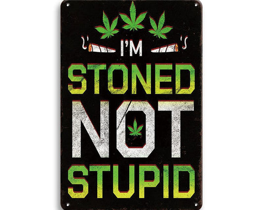 Metalen wandbord | I'm stoned not stupid |