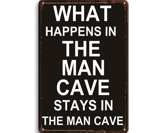 Metalen wandbord | What happens in the mancave stays in the mancave |