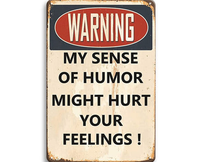 Metalen wandbord | Warning | My sense of humor might hurt your feelings! |