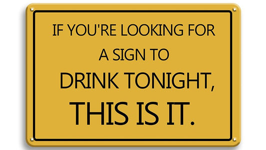 Metalen wandbord | A sign to drink tonight |