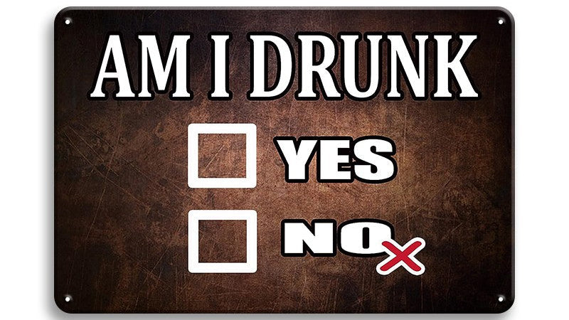 Metalen wandbord | Am i drunk |