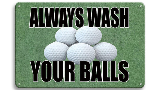 Metalen wandbord | Always wash your balls |