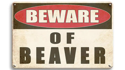 Metalen wandbord | Beware of beaver |