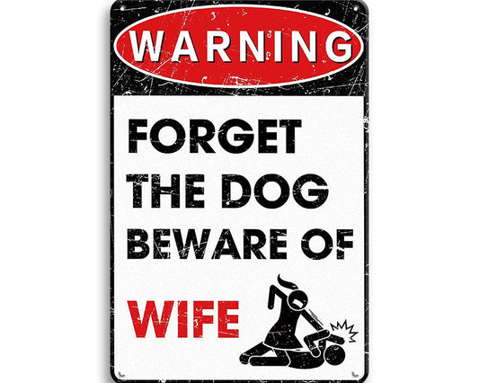 Metalen wandbord | Warning | Forget the dog beware of wife #2 |