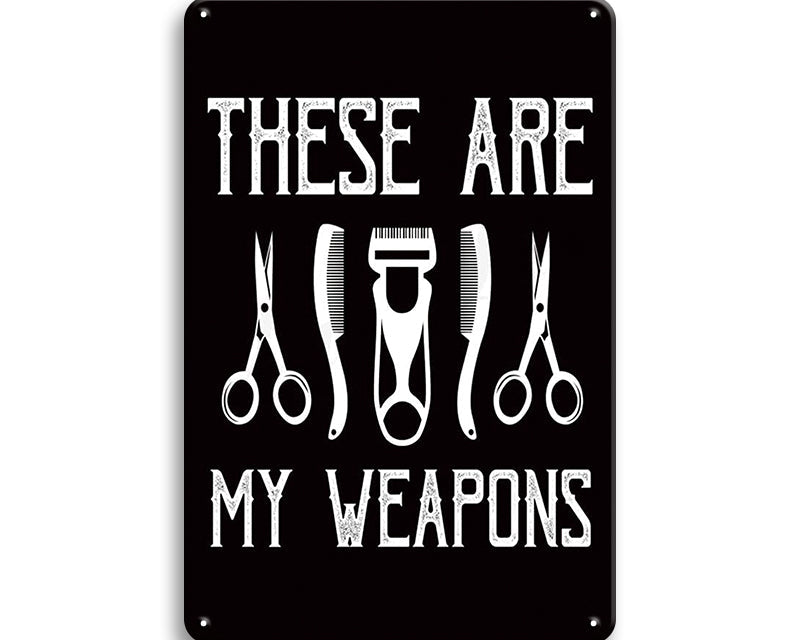 Metalen wandbord | These are my weapons |