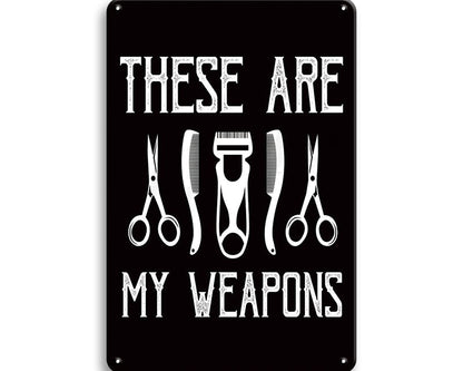 Metalen wandbord | These are my weapons |