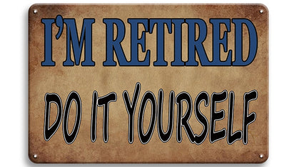 Metalen wandbord | I'm retired | Do it yourself |