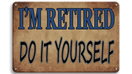 Metalen wandbord | I'm retired | Do it yourself |