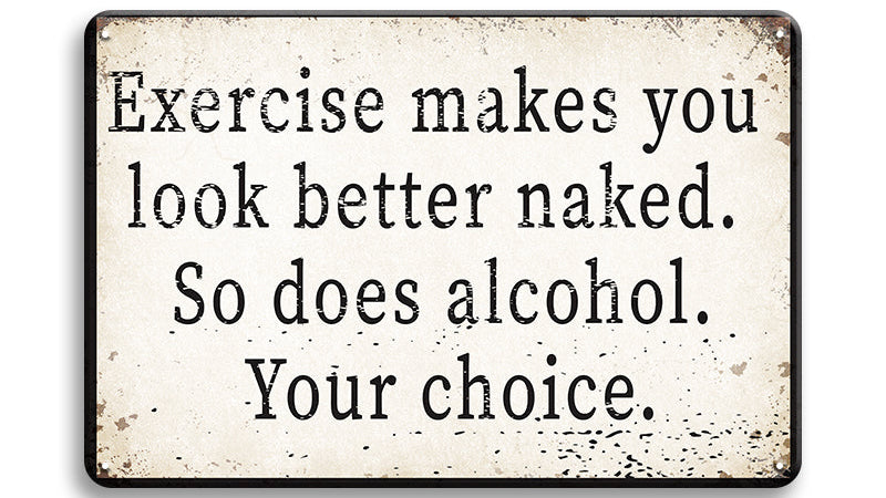 Metalen wandbord | Exercise makes you look better naked |