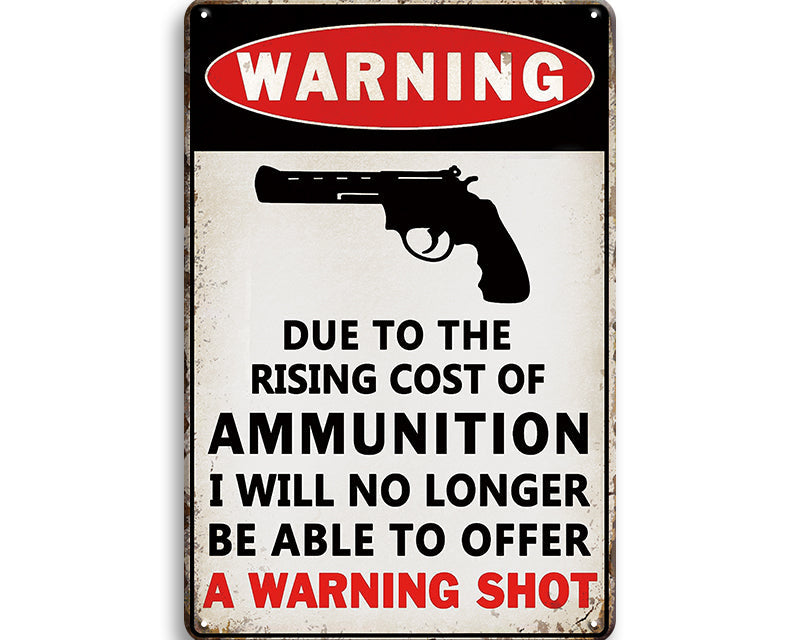 Metalen wandbord | Warning | No longer be able to offer a warning shot |