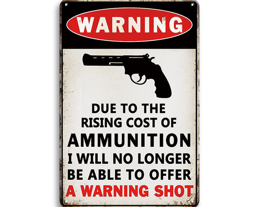 Metalen wandbord | Warning | No longer be able to offer a warning shot |