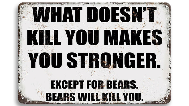 Metalen wandbord | What doesn't kill you makes you stronger |