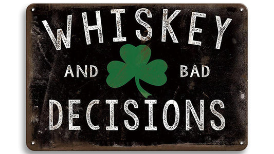 Metalen wandbord | Whiskey and bad decisions |