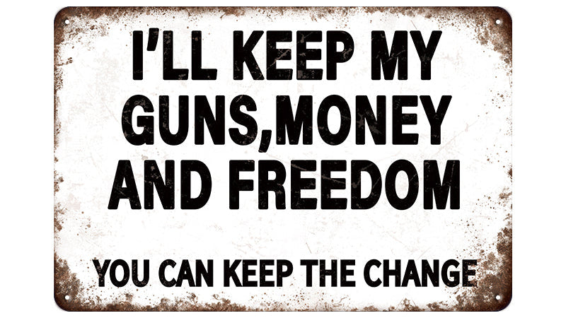 Metalen wandbord | I'll keep my guns, money and freedom |