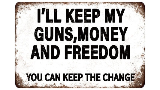 Metalen wandbord | I'll keep my guns, money and freedom |
